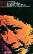 (PE) LA SEGUNDA GUERRA MUNDIAL (T.2): LA VICTORIA DE LOS ALIADOS di MICHEL, HENRI 