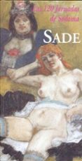 LAS 120 JORNADAS DE SODOMA de SADE, MARQUES DE 