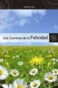 LOS CAMINOS DE LA FELICIDAD di VV.AA