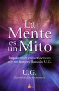 LA MENTE ES UN MITO de KRISHNAMURTI, U.G 