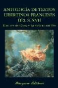 ANTOLOGIA DE TEXTOS LIBERTINOS FRANCESES DEL SIGLO XVII di GONZALEZ DEL PIE, CARLOS 