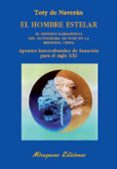 EL HOMBRE ESTELAR: EL SENTIDO KABALISTICO DEL OCTOGRAMA DE FUXI E N LA MEDICINA CHINA. APUNTES INTERCULTURALES DE SANACION PARA EL SIGLO XXI de NAVERAN, TOTY DE 
