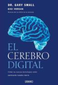 EL CEREBRO DIGITAL: COMO LAS NUEVAS TECNOLOGIAS ESTAN CAMBIANDO N UESTRA MENTE di SMALL, GARY 