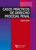 CASOS PRACTICOS DE DERECHO PROCESAL PENAL (2 ED.) de GIMENO SENDRA, VICENTE 
