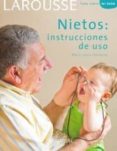 NIETOS: INSTRUCCIONES DE USO (TODO SOBRE MI BEBE) de COMELLAS, MARIA JESUS 