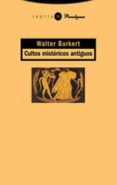 CULTOS MISTERICOS ANTIGUOS de BURKERT, WALTER 