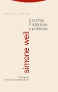 ESCRITOS HISTORICOS Y POLITICOS de WEIL, SIMONE 