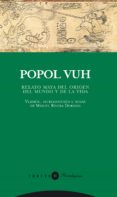 POPOL VUH: RELATO MAYA SOBRE EL ORIGEN DEL MUNDO de RIVERA DORADO, MIGUEL 