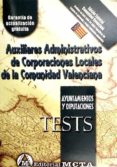 AUXILIARES ADMINISTRATIVOS DE CORPORACIONES LOCALES DE LA COMUNID AD VALENCIANA di VV.AA. 