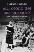 EL OTOO DEL PATRIARCADO de LOMAS, CARLOS 