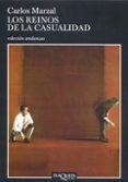 LOS REINOS DE LA CASUALIDAD de MARZAL, CARLOS 