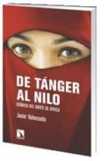 DE TANGER AL NILO de VALENZUELA, JAVIER 