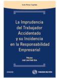 LA IMPRUDENCIA DEL TRABAJADOR ACCIDENTADO de PEREZ CAPITAN, LUIS 