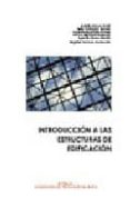 INTRODUCCION A LAS ESTRUCTURAS DE EDIFICACION di VV.AA
