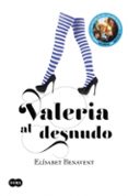VALERIA AL DESNUDO de BENAVENT, ELISABET 