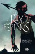 EL REY DE LOS ESPINOS de FIGUERAS, MARCELO 