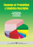 ELEMENTOS DE PROBABILIDAD Y ESTADISTICA DESCRIPTIVA di VV.AA. 