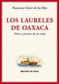LOS LAURELES DE OAXACA de GINER DE LOS RIOS, FRANCISCO 
