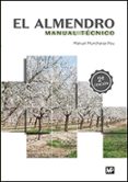 EL ALMENDRO: MANUAL TECNICO (2 ED.) di MUNCHARAZ POU, MANUEL 