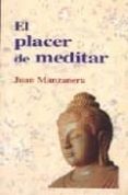 EL PLACER DE MEDITAR di MANZANERA, JUAN 
