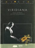 VIRIDIANA di BUUEL, LUIS  ALEJANDRO, JULIO 