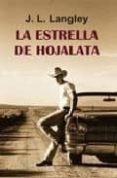 LA ESTRELLA DE HOJALATA di LANGLEY, J.L. 