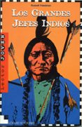 LOS GRANDES JEFES INDIOS di FREDDMAN, RUSSELL 