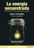 LA ENERGA SECUESTRADA di CREMADES, JAVIER 