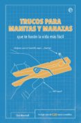 TRUCOS PARA MANITAS Y MANAZAS de MARSHALL, DAN 