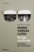 EL VIAJE A LA FICCION de VARGAS LLOSA, MARIO 