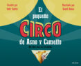EL PEQUEO CIRCO DE ASNO Y CAMELLO: EL LIBRO PRA SER TU MISMO de BRENES SANCHEZ, MARIA ISABEL 