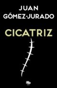 CICATRIZ de GOMEZ-JURADO, JUAN 