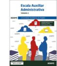 ESCALA AUXILIAR ADMINISTRATIVA UNIVERSIDAD AUTNOMA DE MADRID TEMARIO 2 di VV.AA. 