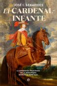 EL CARDENAL-INFANTE di BENAVIDES, JOSE I. 