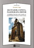 RECITADOR, COPISTA, PALEOGRAFO, EDITOR di VEIGA, ALEXANDRE 