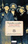 TUMULTO EN JULIO de CALDWELL, ERSKINE 