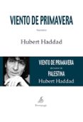 VIENTO DE PRIMAVERA di HADDAD, HUBERT 