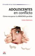 ADOLESCENTES EN CONFLICTO di MOLINERO, CARLOS 