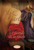 (PE) EL VESTIDO DE LA NOVIA de CARLYLE, LIZ 
