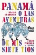 PANAMA O LAS AVENTURAS DE MIS SIETE TIOS di CENDRARS, BLAISE 