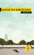 MATAR EN BARCELONA di VV.AA. 