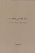 VISUALABREV di SCALA, EDUARDO 