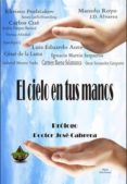 EL CIELO EN TUS MANOS (VOLUMEN 1) di VV.AA. 