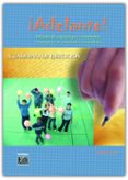 ADELANTE!: METODO DE ESPAOL PARA ESTUDIANTES EXTRANJEROS DE ENS EANZA SECUNDARIA (CUADERNO DE EJERCICIOS) di ARRARTE CARRIQUIRY, GERARDO 