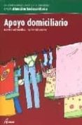 APOYO DOMICILIARIO (ATENCION SOCIOSANITARIA) (CICLOS FORMATIVOS D E GRADO MEDIO) di VILLUENDAS GARCIA, CARLOS  SORRIBAS, MONTSE 