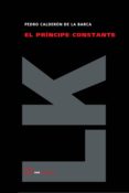EL PRINCIPE CONSTANTE di CALDERON DE LA BARCA, PEDRO 