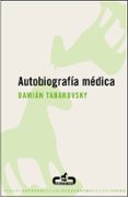 AUTOBIOGRAFIA MEDICA de TABAROVSKY, DAMIAN 