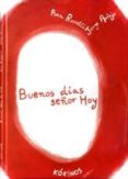 BUENOS DIAS SEOR HOY di ROSSETTI, ANA  ARTAJO, JORGE 
