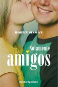 SOLAMENTE AMIGOS de SISMAN, ROBYN 