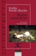 MADRE NATURALEZA de PARDO BAZAN, EMILIA 
